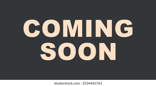 Coming soon label web banner. Coming soon announcement background vector illustration.