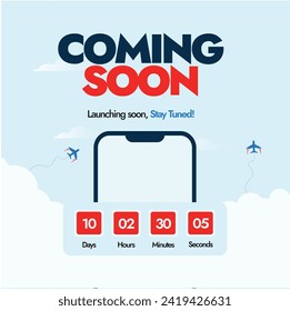 Coming soon. Launching soon announcement banner in cyan background with a mobile screen, clouds, airplane icons and a countdown timer of days, hours, minutes and seconds on it. Coming soon banner idea