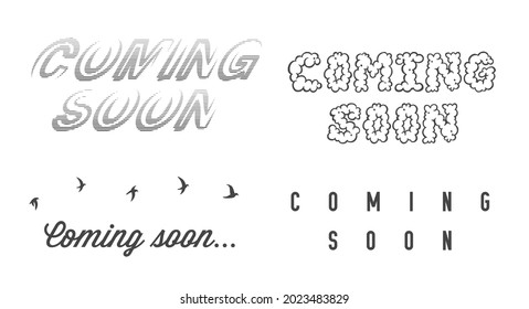 Coming soon lettering. Four different lettering designs. Flat vector illustration isolated on white background.