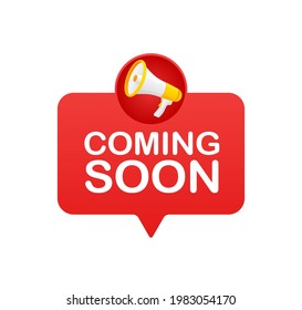 Coming soon megaphone on white background for flyer design. Vector illustration in flat style.