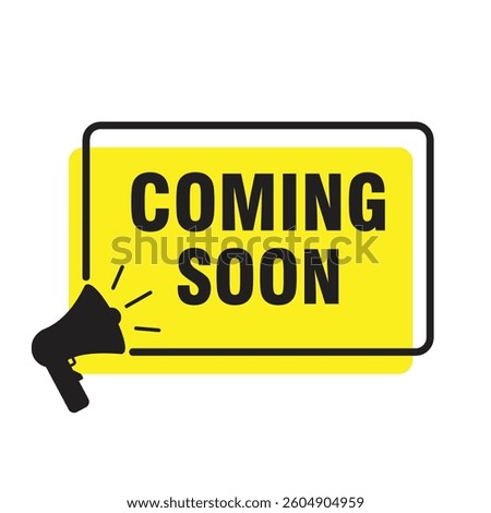 Coming soon with megaphone. Vector illustration isolated on white background.