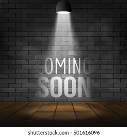 Coming soon message illuminated with light spotlight projector. Brick wall and stage realistic vector.