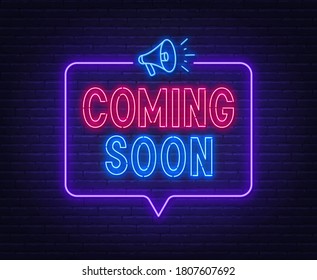 Coming soon neon sign in speech bubble frame with megaphone.