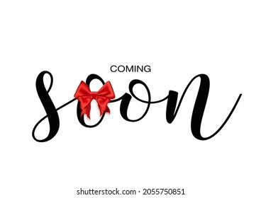 Coming soon, new product sign, creative vector illustration. Handwritten script lettering, promotion banner isolated on white. Minimalist typescript text with red silk bow.