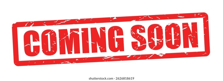 Coming soon on red rubber stamp