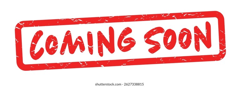 Coming soon on red rubber stamp