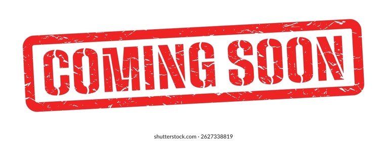 Coming soon on red rubber stamp