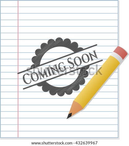 Coming Soon pencil draw