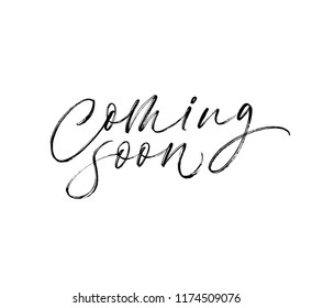 Coming soon phrase handwritten with a calligraphic brush. Ink illustration. Modern brush calligraphy. Isolated on white background.