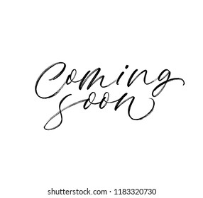 Coming soon phrase handwritten with a calligraphic brush. Ink illustration. Modern brush calligraphy. Isolated on white background.