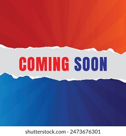 Coming soon post paper with torns edges. social media post with light background, Gradient color template design.