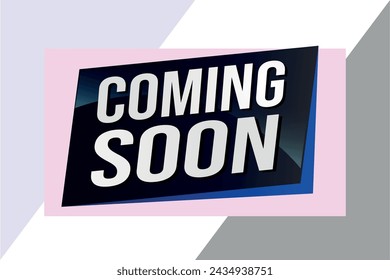 coming soon poster banner graphic design icon logo sign symbol social media website coupon

