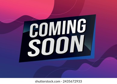 coming soon poster banner graphic design icon logo sign symbol social media website coupon

