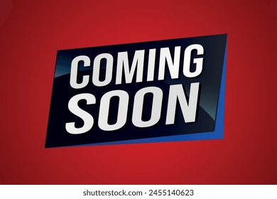 coming soon poster banner graphic design icon logo sign symbol social media website coupon

