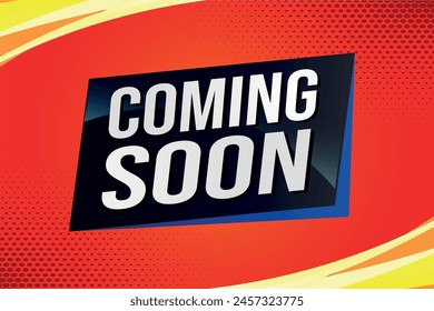 coming soon poster banner graphic design icon logo sign symbol social media website coupon

