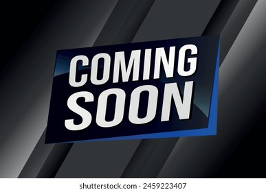 coming soon poster banner graphic design icon logo sign symbol social media website coupon

