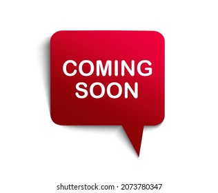 Coming soon red 3d vector realistic paper speech bubble