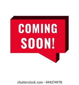 Coming soon red speech bubble. Badge, sticker, icon, logo vector design illustration on white background. Can be used for business, store, advertising.