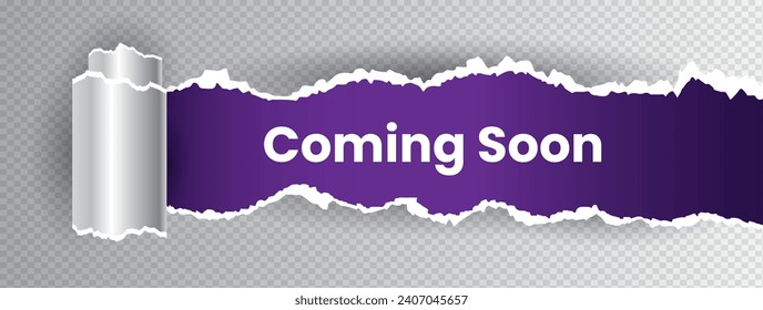 coming soon ripped torn paper roll on transparent background vector