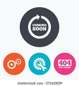 Coming soon rotate arrow icon. Repair service tool and gear symbols. Wrench sign. 404 Not found. Circle flat buttons with icon.