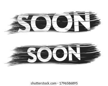 Coming soon sign announcement, graphic print message on dirty grunge paint background, idea of promotional sale poster banner, retail new product advertising marketing release black and white modern