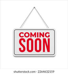 Coming soon sign, banner background or new sale tag, vector red label. Coming soon sign handing on door for new product arrival and opening promotion