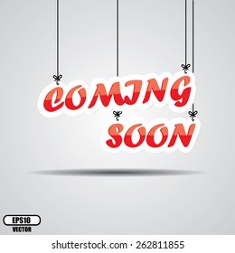 Coming Soon Sign Hanging On Gray Background - EPS.10 Vector.