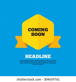 Coming soon sign icon. Promotion announcement symbol. Yellow label tag. Circles seamless pattern on back. Vector