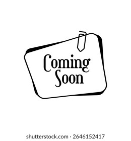 coming soon sign on white background