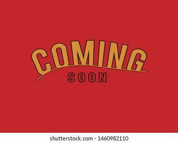 Coming Soon Slogan,textile printing drawing, t-shirt graphic design - Vector