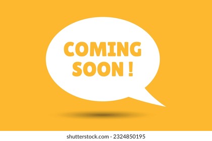 coming soon speech bubble vector illustration. Communication speech bubble with coming soon text