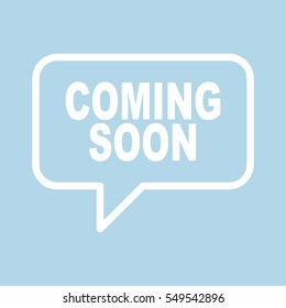 COMING SOON speech bubbles.
