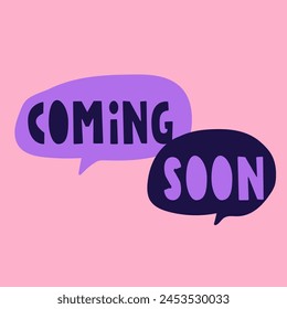 Coming soon. Speech bubbles. Flat design. Hand drawn illustration on pink background.