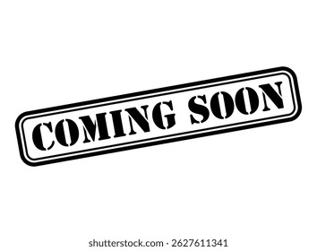 Coming soon stamp symbol, label sticker sign button, text banner vector illustration .