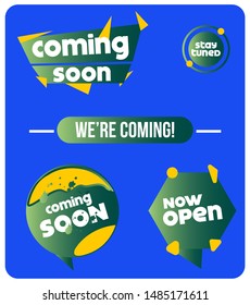 Coming Soon And Stay Tuned Labels With Creative Shape On Blue Background In Green Color. Now Open And Coming Soon