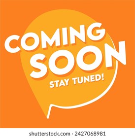 coming soon stay tuned sign