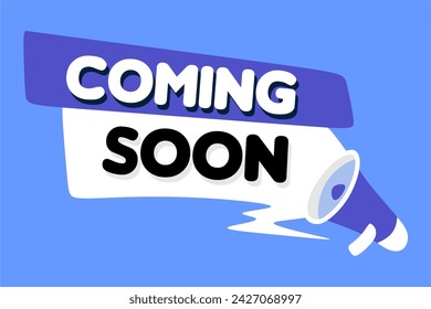 coming soon stay tuned sign