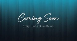 Coming Soon, Stay Tuned With Us, Announcement Banner Can Be Used For Business, Marketing And Advertising. 