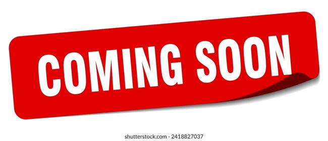 coming soon sticker. coming soon rectangular label isolated on white background