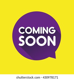 Coming soon sticker speech bubble