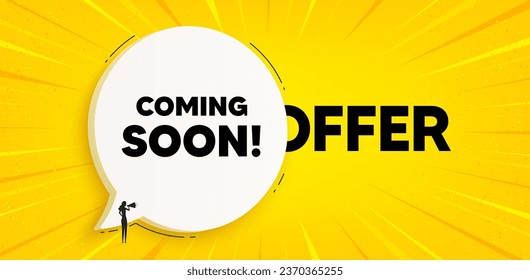 Coming soon tag. Chat speech bubble banner. Promotion banner sign. New product release symbol. Coming soon speech bubble message. Talk box background. Vector