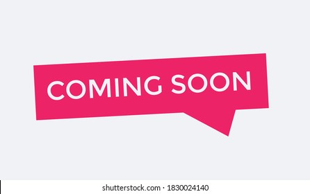 coming soon text button. coming soon web button. coming soon welcome message. coming soon