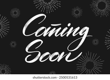 Coming soon text calligraphy inscription with smooth lines. the inscription is hand draw, with a brush with smudges. Handwritten positive quote vector lettering. Text with fireworks flashes.