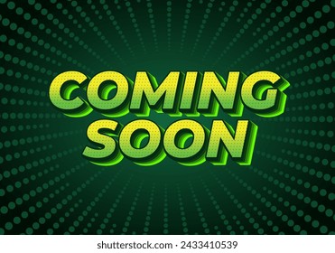Coming soon. Text effect design in 3D look with eye catching colors