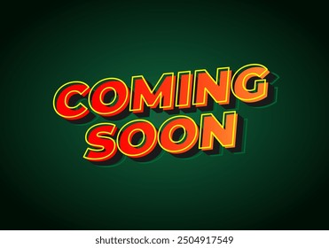 Coming soon. Text effect design in 3D look with eye catching colors