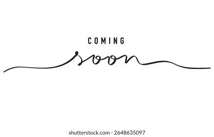 COMING soon text font calligraphy hand written lettering script black color object sign symbol COMING soon sale business label message promotion marketing announcement shop sticker commerce branding 