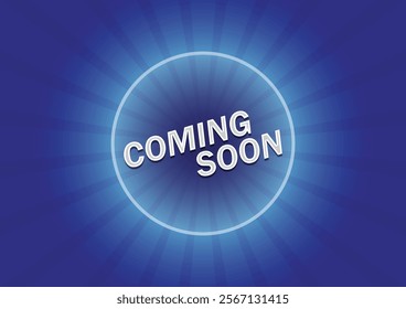 Coming soon text on blue sunburst background. Business concept for coming soon event or promotion announcement.