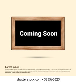 Coming Soon Text Realistic Black wooden chalkboard