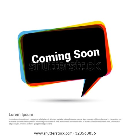 Coming Soon Text Realistic Black Speech Bubble