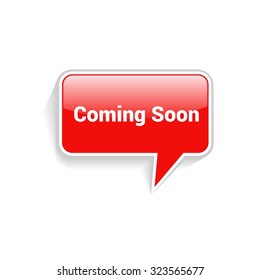 Coming Soon Text Realistic Red Speech Bubble